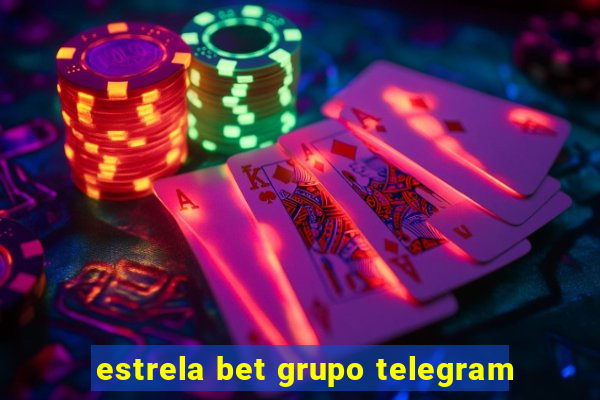 estrela bet grupo telegram